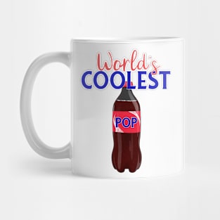 World's Coolest Pop Soda Bottle Pun Mug